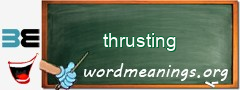 WordMeaning blackboard for thrusting